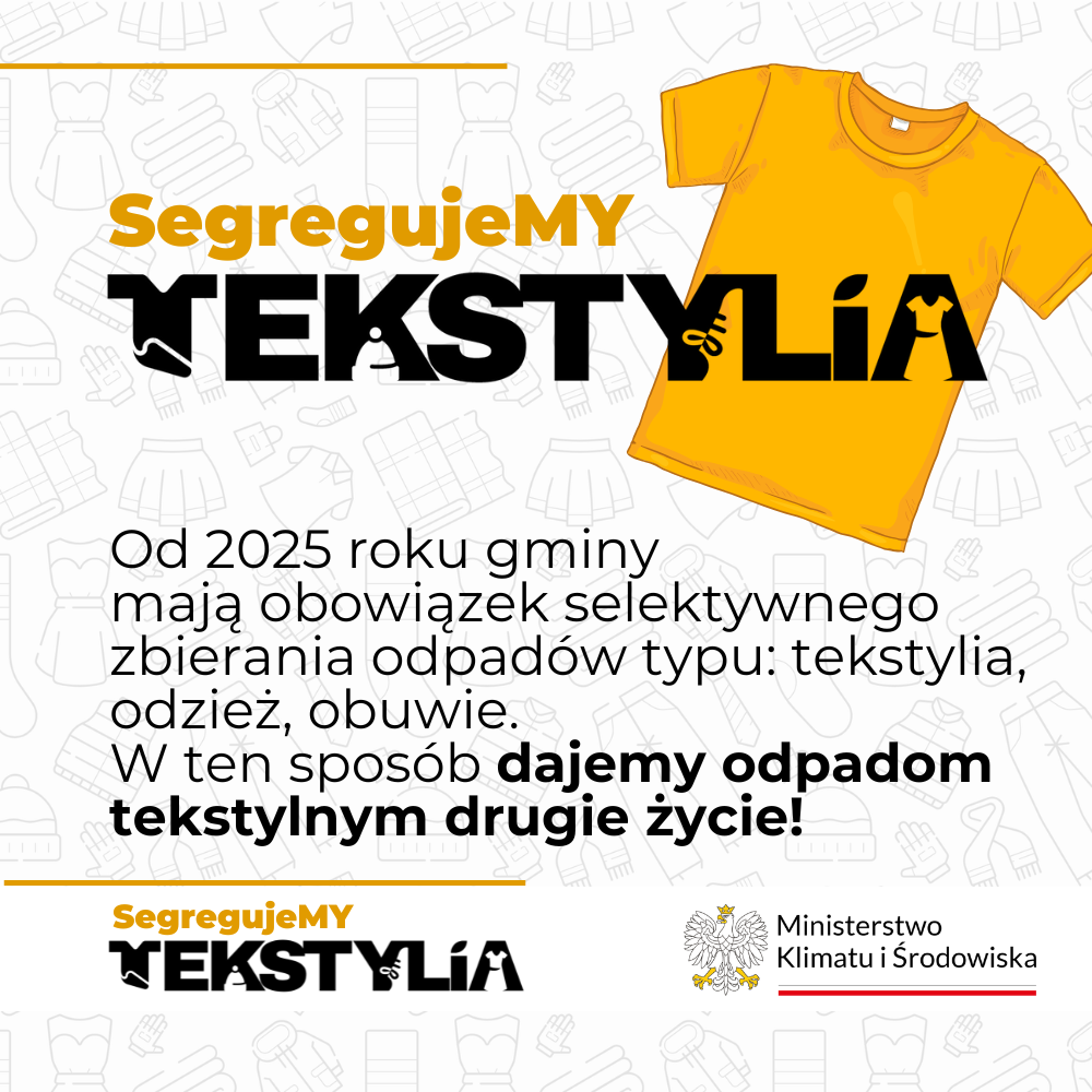 Plakat informacyjny zachęcający do segregowania tekstyliów. Grafika przedstawia żółtą koszulkę i napisy "SegregujMY Tekstylia".